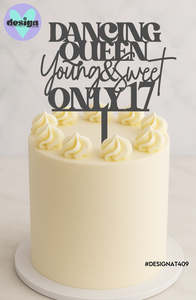 Dancing Queen Young & Sweet Only 17 Cake Topper (other colour choices available)