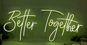 BETTER TOGETHER NEON LIGHT  Tauranga