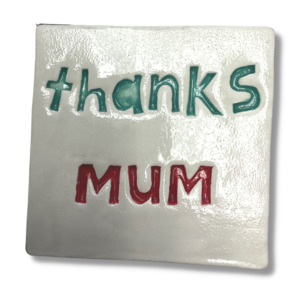 Tiles: Thanks Mum Square Ceramic Tile