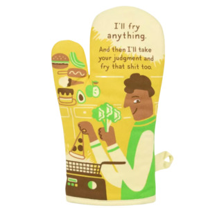 Oven Mitts: I'll Fry Anything Oven Mitt