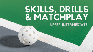 Pickleball Lessons In Christchurch: Skills, Drills & Match Play - Upper Intermediate