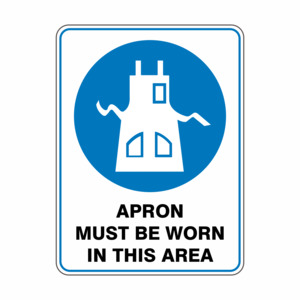 Products: Apron Must Be Worn - Discount Safety Signs New Zealand