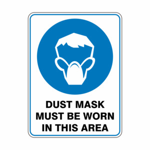 Dust Mask Must Be Worn In This Area - Discount Safety Signs New Zealand
