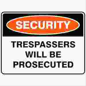 Trespassers Will Be Prosecuted - Discount Safety Signs New Zealand
