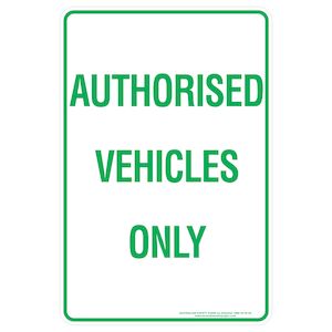 Authorised Vehicles Only - Discount Safety Signs New Zealand