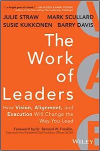 Disc Training Tools: Work of Leaders: How Vision, Alignment, and Execution Will Change the Way You Lead