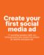 Create Your First Social Media Ad