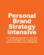 Personal Brand Strategy Intensive