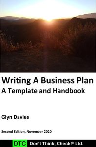 Writing a Business Plan - Template and Handbook Don't Think, Check ®
