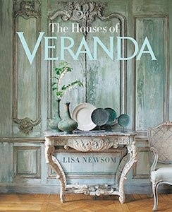 Interior Design Books: The Houses Of Veranda: The Art Of Living Well