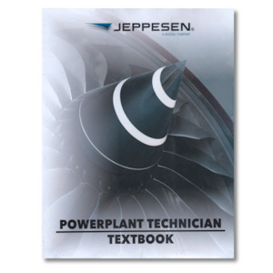 For The Mechanic: Jeppesen A&P Powerplant Technician Textbook
