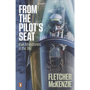 Books And Dvds: From the Pilot's Seat, Kiwi Adventurers in the Sky