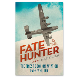 Fate is the Hunter - Ernest K. Gann