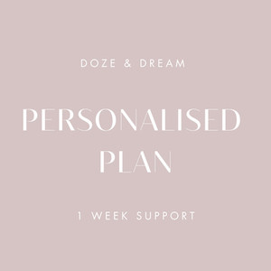PERSONALISED PLAN 1 WEEK SUPPORT Doze & Dream