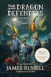 All: The Dragon Defenders â Book 5: The Grand Opening