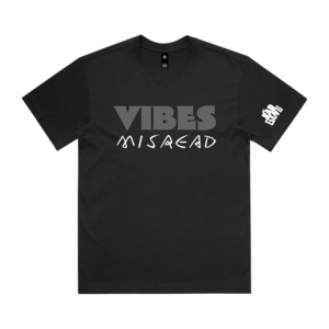 MY BAD GANG - Vibes Misread idk Black Tee