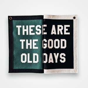 Customisable These are the good old days Banner | Felt Pennant Flag Banner | Vin&hellip;