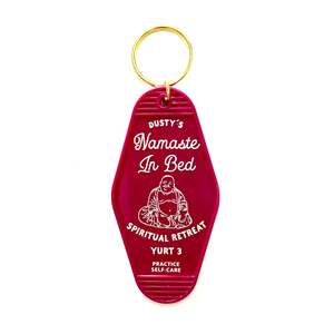 Accessories: Namaste in bed spiritual retreat Motel Keychain