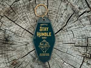 Stay Humble Ranch Motel Keychain | No substitute for hard work