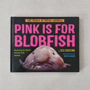 Science: Pink is For Blobfish