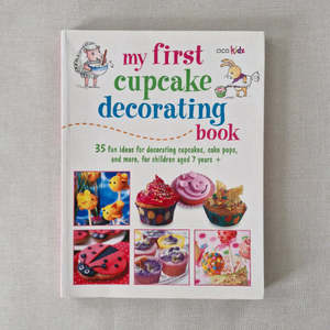 My First Cupcake Decorating Book
