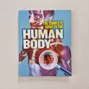 Mind Body And Emotions: The Complete Guide to the Human Body