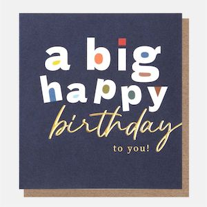Caroline Gardner - A Big Happy Birthday To You - Birthday Card