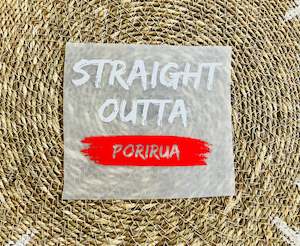 Straight Outta Porirua Iron On Heat Transfer for Clothing #12