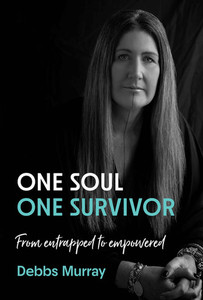 Products: One Soul, One Survivor by Debbs Murray A book about a journey into and out of family violence