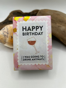 Products: Happy birthday - I was going to drink anyways Eco Savvy