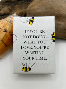 If your not doing what you love.. Eco Savvy