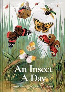 An Insect A Day: Bees, bugs, and pollinators for every day of the year - Dominic&hellip;
