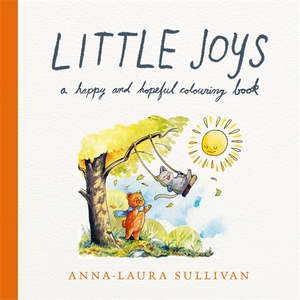 Sticker Colouring: Little Joys: A Happy and Hopeful Colouring Book - Anna-Laura Sullivan