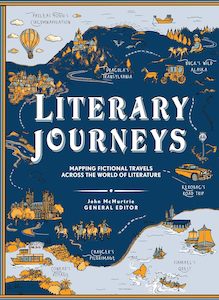 Book: Literary Journeys - Mapping Fictional Travels Across The World of Literature - John McMurtrie