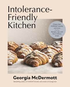 Wellness: Intolerance-Friendly Kitchen - Georgia McDermott
