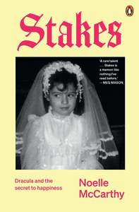 Stakes: A memoir - Noelle McCarthy