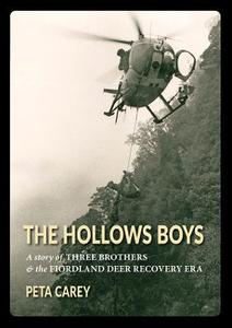 Nz History: The Hollows Boys - Peta Carey