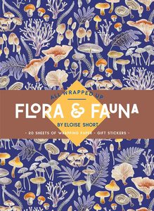 Notecards And Writing Sets: All Wrapped Up: Flora & Fauna by Eloise Short - Gift Wrap Book