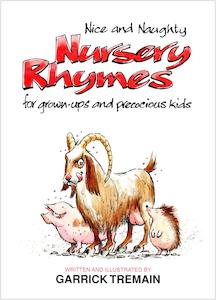 Poetry: Nice & Naughty Nursery Rhymes : For Grown-Ups & Precocious Kids - Garrick Tremain