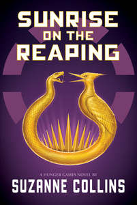 Young Adult Teen Fiction: Sunrise on the Reaping (The Hunger Games) - Suzanne Collins