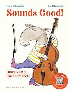 Music Musicians: Sounds Good!: Discover 50 Instruments - Ole Konnecke & Hans Konnecke