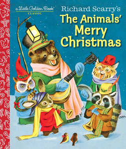 Little Golden Book: Richard Scarry's The Animals' Merry Christmas - Ka&hellip;