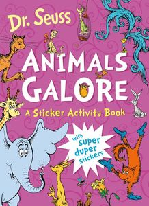 Sticker Colouring: Dr Seuss Animals Galore: A Sticker Activity Book