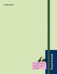 Travel: Lonely Planet's Travel Journal: Green