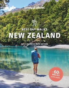 Nz Outdoors Scenic: Lonely Planet Best Day Walks New Zealand 2nd Edition