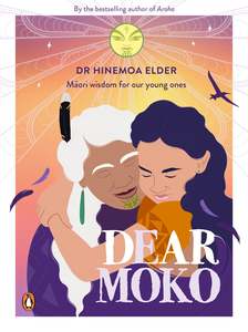 Maori: Dear Moko - Dr Hinemoa Elder