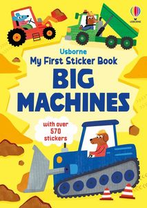 Sticker Colouring: Usborne My First Sticker Book - Big Machines