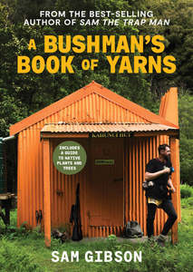 A Bushman's Book of Yarns - Sam Gibson