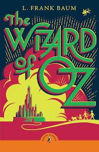 Childrens Classics 1: The Wizard of Oz - L. Frank Baum  (Puffin Classics)