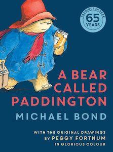 Childrens Classics 1: A Bear Called Paddington [Anniversary Edition] - Michael Bond, Peggy Fortnum